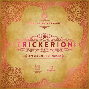 RESERVA TRICKERION: LEYENDAS DEL ILUSIONISMO ED 10 ANIVERSARIO