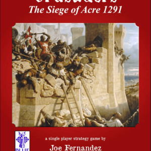 RESERVA CRUSADERS: THE SIEGE OF ACRE 1291