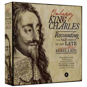 UNHAPPY KING CHARLES 2ND EDITION